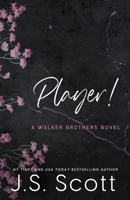 Player!: A Walker Brothers Novel 1939962927 Book Cover