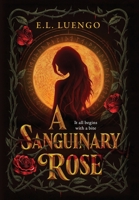 A Sanguinary Rose 6072980600 Book Cover