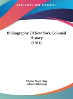 Bibliography Of New York Colonial History 9353806194 Book Cover