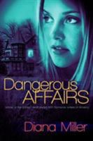 Dangerous Affairs 1612186017 Book Cover