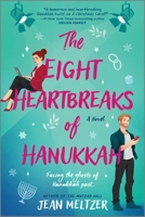 The Eight Heartbreaks of Hanukkah: A Novel 0778334422 Book Cover