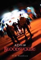 A City of Bloodsuckers 1462848079 Book Cover