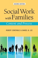 Social Work With Families: Content and Process 0190656417 Book Cover