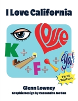 I Love California 1963296745 Book Cover