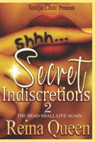 Secret Indiscretions 2: The Dead Shall Live Again B0957DPZY2 Book Cover