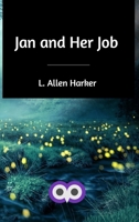 Jan and Her Job 1717257089 Book Cover