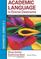 Academic Language in Diverse Classrooms: Promoting Content and Language Earning: Mathematics, Grades K-2 1452234817 Book Cover