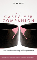 The Caregiver Companion (Redemptions Rhythms) B0HJK4W46D Book Cover