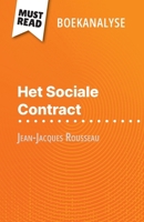 Het Sociale Contract van Jean-Jacques Rousseau (Boekanalyse): Volledige analyse en gedetailleerde samenvatting van het werk (Dutch Edition) 2808699654 Book Cover