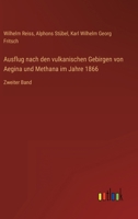 Ausflug nach den vulkanischen Gebirgen von Aegina und Methana im Jahre 1866: Zweiter Band 3368489763 Book Cover