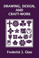 Drawing, Design, and Craft-Work 163334097X Book Cover