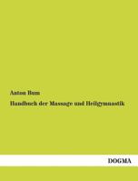 Handbuch Der Massage Und Heilgymnastik 3846033316 Book Cover