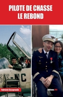 Pilote de Chasse Le Rebond (French Edition) 2373012162 Book Cover