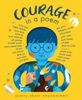 Courage in a Poem 1838914390 Book Cover