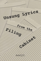 Unsung Lyrics from the Filing Cabinet B0GTFFYZCY Book Cover