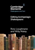 Editing Archipelagic Shakespeare 1009521942 Book Cover