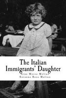 The Italian Immigrants' Daughter 1530702283 Book Cover