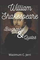 William Shakespeare: Biography & Quotes B0915HG5SZ Book Cover