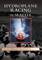Hydroplane Racing in Seattle 0738531189 Book Cover