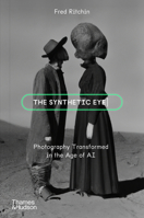 The Synthetic Eye 0500297398 Book Cover