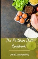 The Pritikin Diet Cookbook: Several simple ambrosial kitchen approved Pritikin diet recipes B0BB5WLFTM Book Cover