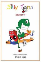 Silly Toons: Season 1 1418445231 Book Cover