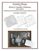 Family Maps of Henry County, Indiana 1420314653 Book Cover