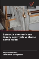 Sytuacja ekonomiczna tkaczy recznych w stanie Tamil Nadu (Polish Edition) 6205635755 Book Cover