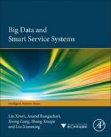 Big Data and Smart Service Systems 0128120134 Book Cover