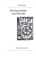 Die Geschichte von Taira (8): Neue Interpretation 3756809390 Book Cover