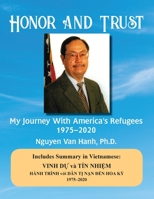 Honor and Trust: My Journey with America's Refugees 1975-2020 193731751X Book Cover