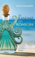 Die Essenz der Königin (German Edition) 3757801679 Book Cover