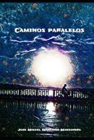 Caminos paralelos 1073008797 Book Cover