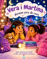 VERA I MARTINA: Dormim fora de casa (VERA I MARTINA: Dues maneres de sentir el món.) (Catalan Edition) B0HH9K4KR3 Book Cover