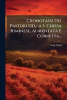 Cronotassi Dei Pastori Della S. Chiesa Riminese, Aumentata E Corretta... 1247811700 Book Cover