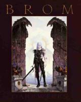Darkwerks: The Art of Brom 1855858363 Book Cover