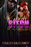 Goon Bitch: My Number One Goon 1987686160 Book Cover