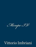 Merope IV 1481047108 Book Cover