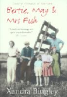 Bertie, May and Mrs Fish: Country Memories of Wartime 0007149514 Book Cover