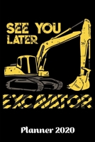 Planner 2020: Daily Planner Excavator Weekly Planner 2020 | With Federal Holidays | Softcover | 6x9 | Gift Idea Digger Driver 1678375012 Book Cover