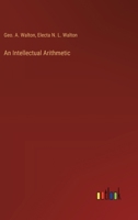 An Intellectual Arithmetic 3368184296 Book Cover