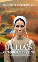 Julia's October Blessing (An Amish Romance Birthday) B0HKPSMXDH Book Cover