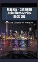 MacKay - Canadian Detectives Series Book One 1386332615 Book Cover