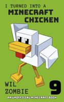 I Turned Into A Minecraft Chicken 9 (Stuck In Minecraft) 192366008X Book Cover