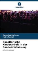 Künstlerische Kinderarbeit in der Bundesverfassung (German Edition) 6207075579 Book Cover