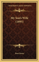 My Son's Wife 1165480786 Book Cover