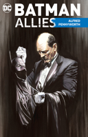 Batman Allies: Alfred Pennyworth 140129894X Book Cover