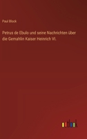 Petrus de Ebulo und seine Nachrichten über die Gemahlin Kaiser Heinrich VI. 3368649914 Book Cover