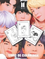 BTS livre de coloriage: Bangtan Boys Livre de coloriage pour KPOP & Army Fans !! (BTS). (French Edition) B08KG6PL95 Book Cover