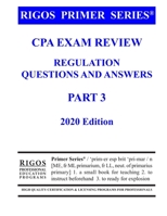 Rigos Primer Series CPA Exam Review - Regulation Questions and Answers 153918188X Book Cover